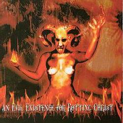 Rotting Christ : An Evil Existence for Rotting Christ